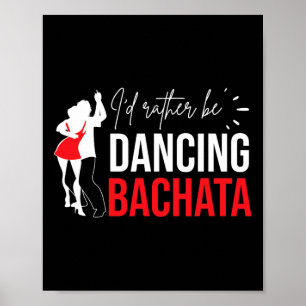 Affiche Bachata Danser Dominicaine Bachatero Latin Dancer