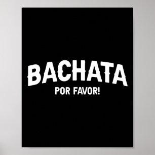 Affiche Bachata Por Favor - Amateurs de Bachata