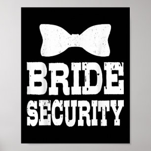 Affiche Bachelorette Bride Sécurité Funny Enfants Mariage