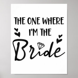 Affiche Bachelorette nuptiale La fête où je suis Le Br