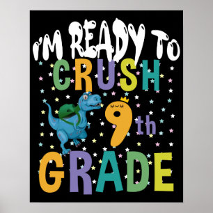 Affiche Back to School I'm Ready To Crush 9th Grade Dino