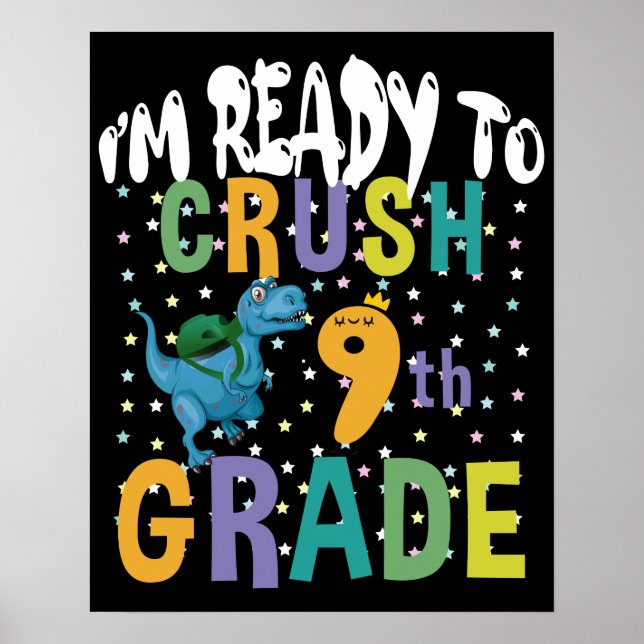 Affiche Back to School I'm Ready To Crush 9th Grade Dino (Devant)