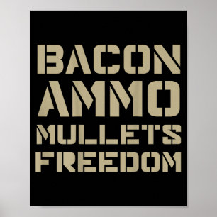 Affiche Bacon Ammo Mullets Liberté (au dos)