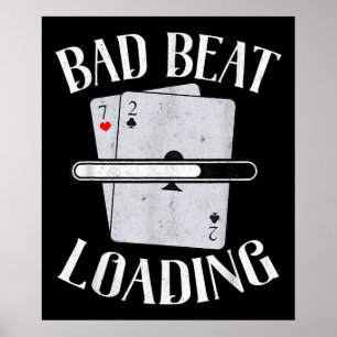 Affiche Bad Beat Chargement Texas Holdem Casino Funny Poke