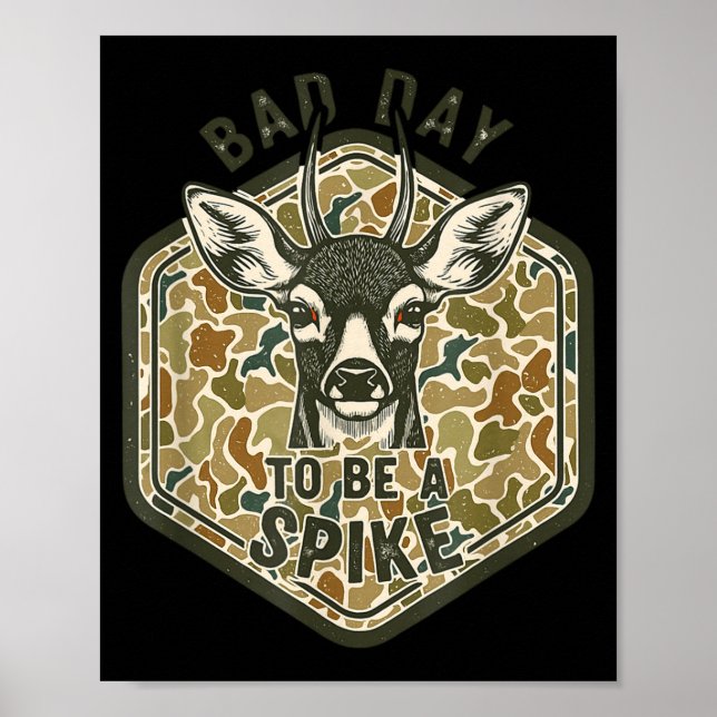 Affiche Bad Day To Be A Ske Rustic Humor Hunting Outdoor  (Devant)