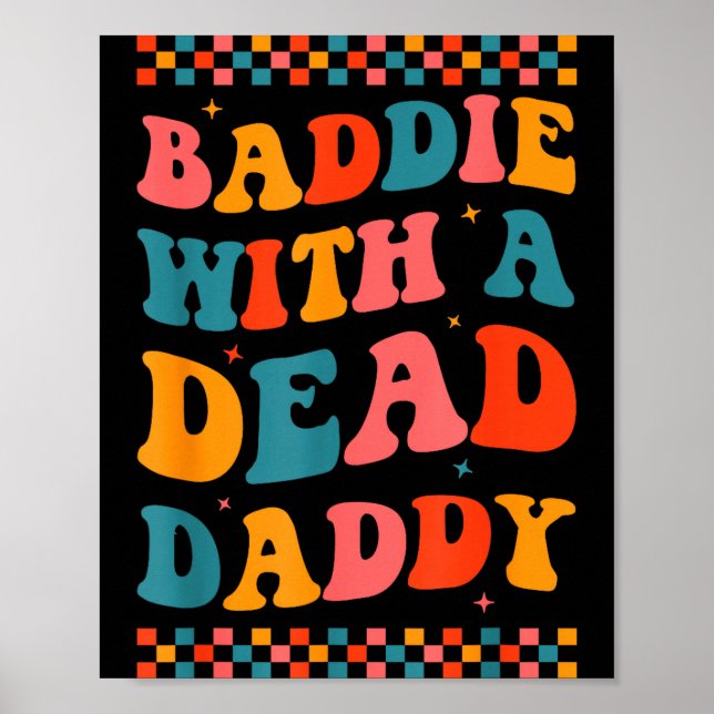 Affiche Baddie With A Dead Daddy Dead Dad Club Funny Baddi (Devant)