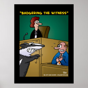 Affiche "Badgering The Witness"