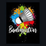 Affiche Badminton<br><div class="desc">Ce drôle de joueur de badminton cite mème apperel design lit le badminton.</div>