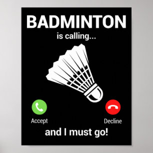 Affiche Badminton appelle Badminton Lover Funny Badminton