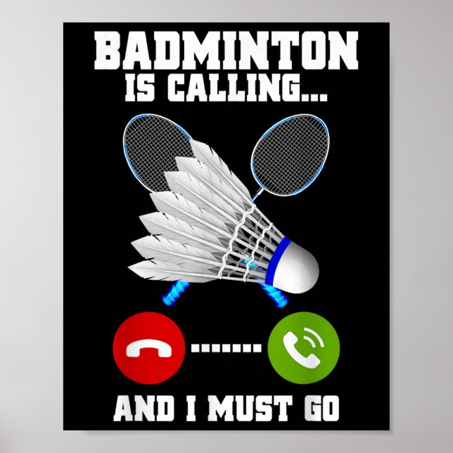 Affiche Badminton Appelle Et Je Dois Aller Racket Badminto (Devant)