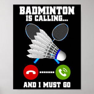 Affiche Badminton Appelle Et Je Dois Aller Racket Badminto
