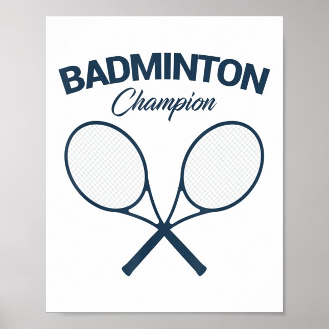 Affiche Badminton Champion I Racket I Shuttle I Badminton  (Devant)