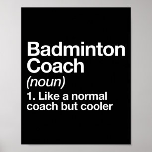 Affiche Badminton Coach Définition Sports Funny Trainer In