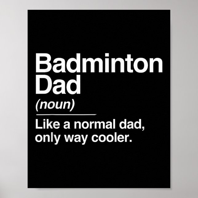 Affiche Badminton Dad Definition Normal Only Cooler Sports (Devant)