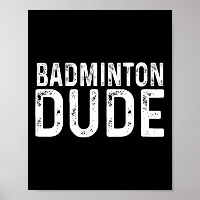 Affiche Badminton Dude Racket Sport détendu High Schoo (Devant)