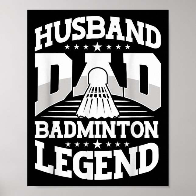 Affiche Badminton, Husband Dad Badminton Legend Shuttle Fa (Devant)