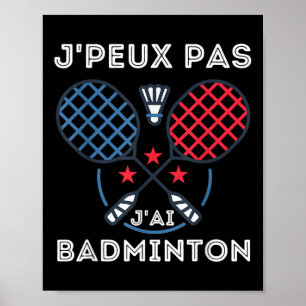 Affiche Badminton Jersey, Je Peux Pas Jai Badminton