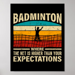 Affiche Badminton - Le filet est plus haut que vos attente