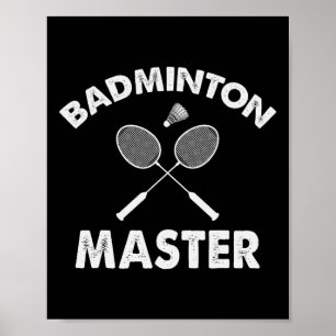Affiche Badminton Master Funny Badminton Player Shuttle Ra
