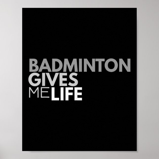 Affiche Badminton me donne vie Citation Badminton (Devant)