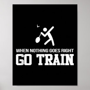 Affiche Badminton - Quand Rien Ne Va - Allez Train