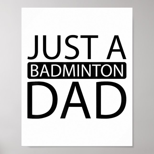 Affiche Badminton Shuttle Racket Racquet - Just A Badminto (Devant)