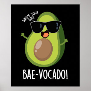 Affiche Bae-vocado Drôle Avocado Pun Dark BG
