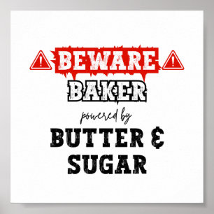 Affiche Baker Alimenté Par Beurre Et Sucre   Baking amusan