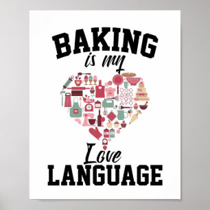 Affiche Baking Is My Love Language - Funny Baker