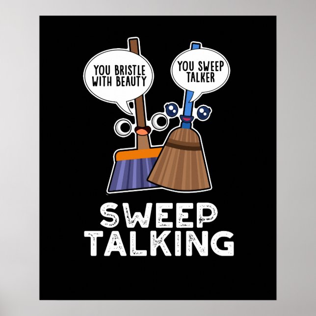 Affiche Balayage Talking Funny Sweet Talk Broom Pun Dark B (Devant)