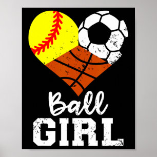 Affiche Ball Girl Fun softball Soccer Basketball Girl