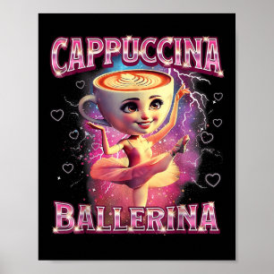 Affiche Ballerine Capuchine Drôle Italien Brainrot Meme Hu