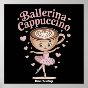 Affiche Ballerine Drôle Cappuccina Rot Brain Italien Mème 