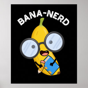 Affiche Bana nerd Fruit drôle Pun Nerd Dark BG