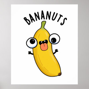 Affiche Bananuts Funky Fou Banana Fruit Pun