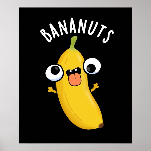 Affiche Bananuts Funny fou Banana Fruit Pun Dark BG (Devant)