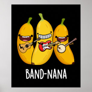 Affiche Band-nana Funny Fruit Banana Pun Dark BG