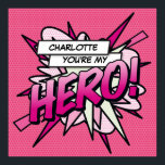 Affiche Bande dessinée d'art pop personnalisée Vous êtes m<br><div class="desc">Personnalisez le nom pour créer une affiche de HÉROS d'art pop de bande dessinée super cool et tendance. Un excellent cadeau pour vous,  vos amis ou votre famille. Design cool,  tendance et amusant qui met le boum,  zap,  pow dans votre journée. Conçu par Thisisnotme©</div>