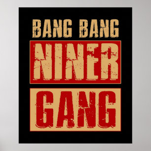 Affiche Bang Niner Gang