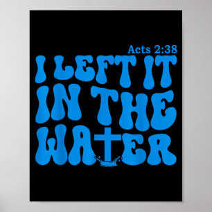 Affiche Baptême d'eau Actes 2_38 Chrétien 