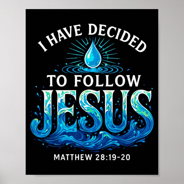 Affiche Baptized I Have Decided To Follow Jesus Baptism  (Devant)