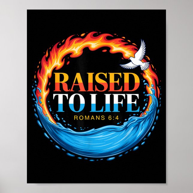 Affiche Baptized Raised To Life Romans 6-4 Christian Bapti (Devant)