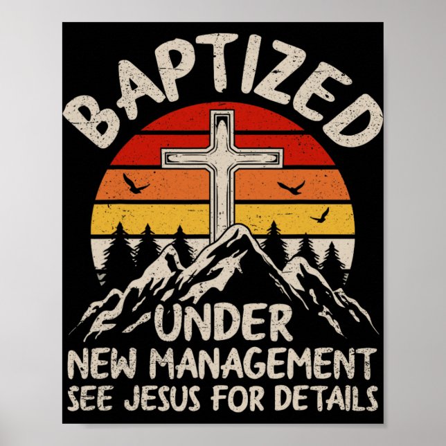 Affiche Baptized Under New Management See Jesus Baptism Ch (Devant)