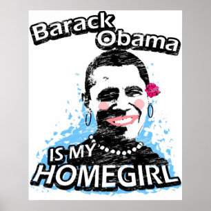 Affiche Barack Obama est mon homegirl
