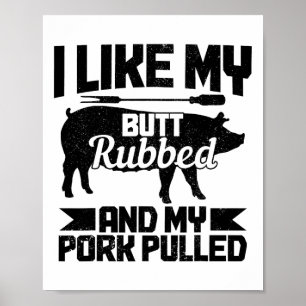 Affiche Barbecue Grill Butt Rubbed Et Mon Porc Pulvérisé