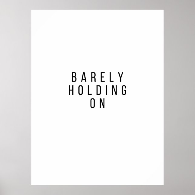 Affiche Barely Holding On (Devant)