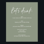 Affiche Barre de boisson minimaliste Boho vert Mariage Sag<br><div class="desc">Poster du menu minimaliste Sage Green Boho Mariage Bar Boisson. Le texte 'Buvons' n'est pas modifiable. Peut être utilisé pour les mariages,  douches nuptiales,  baby showers,  etc.</div>