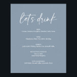 Affiche Barre de boisson moderne minimaliste bleu-poussiér<br><div class="desc">Mini Dusty Bleu moderne Mariage Boire Bar Menu Signer l'affiche. Le texte 'Buvons' n'est pas modifiable. Peut être utilisé pour les mariages,  douches nuptiales,  baby showers,  etc.</div>