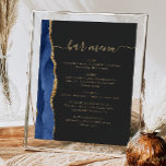 Affiche Barre mariage Menu Marine Blue Gold Agate Dark<br><div class="desc">Un panneau élégant pour votre menu de bar mariage. Les mots "menu barre" apparaissent dans la calligraphie d'écriture manuscrite couleur or avec des swashes au début et à la fin, avec le texte personnalisable ci-dessous. Une aquarelle bleu marine décorée d'une parties scintillant en faux or orne la bordure gauche sur...</div>