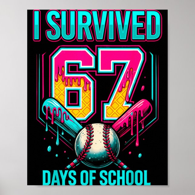 Affiche Baseball Drip Number 67 I Survived 67 Days Of Scho (Devant)